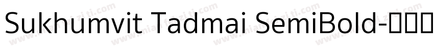 Sukhumvit Tadmai SemiBold字体转换